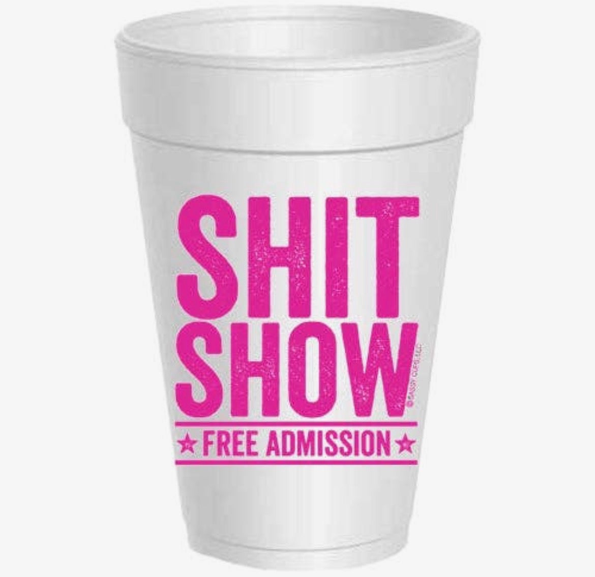 Shit Show cups