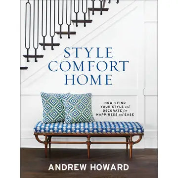 Style Comfort Home: How To Find Your Style and Decorate For