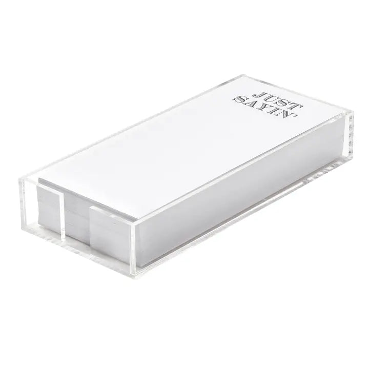 Just Sayin' Notepad in Acrylic Case